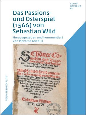 cover image of Das Passions- und Osterspiel (1566) von Sebastian Wild